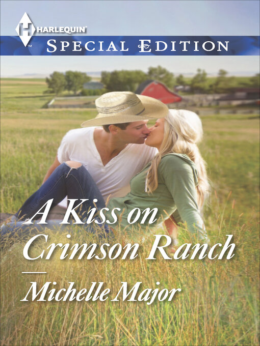 Title details for A Kiss on Crimson Ranch by Michelle Major - Wait list